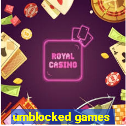 umblocked games